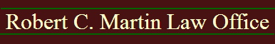 Robert C. Martin Law Office. Business and contracts lawyer in Franklin, Pennsylvania.